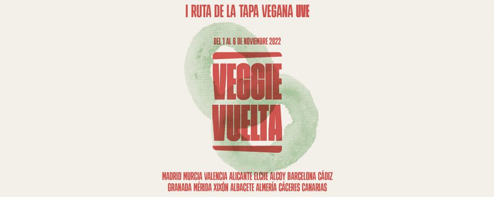 Veggie Vuelta, la I Ruta de la Tapa Vegana